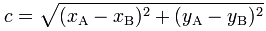 c = [(xA-xB)^2+(yA-yB)^2]的平方根