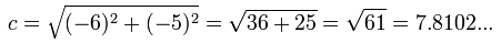 c = [(-6)^2+(-5)^2]的平方根 = 61的平方根