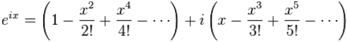 taylor series e^ix = (1-x^2/2! + x^4/4! - ...) + i (1-x^3/3! + x^5/5! - ...)