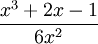 有理函数 f(x) = (x^3+2x-1) / (6x^2)