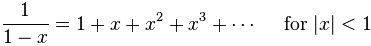 泰勒级数 1/(1-x) = 1 + x + x^2 + x^3 + ……