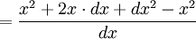 ( x^2 + (2x)(dx) + (dx)^2 - x^2 ) / dx