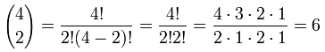 4 取 2 = 4! / 2!(4-2)! = (4x3x2x1)/(2x1x2x1) = 6