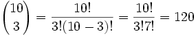 (10取3) = 10! / 3!(10-3)! = 120