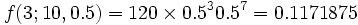 f(3;10,0.5) = 120 乘 0.5^3 (1-0.5)^(10-3) = 0.117